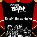 Dr Pickup Raisin' the curtain CD Cover